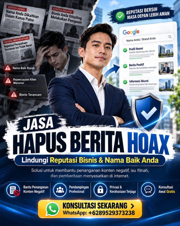 Jasa hapus berita bohong hoax, berita negatif di internet